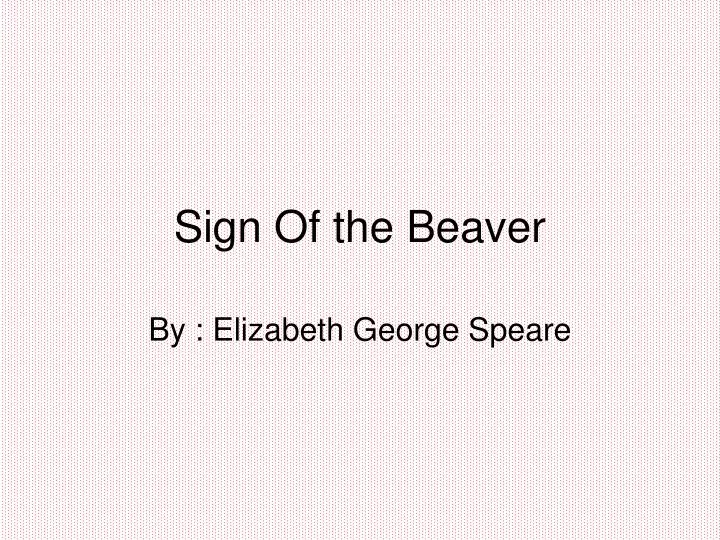 sign of the beaver