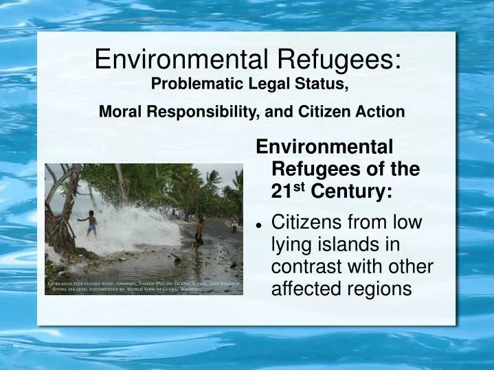 environmental refugees problematic legal status moral responsibility and citizen action