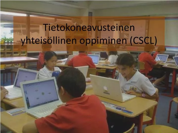 tietokoneavusteinen yhteis llinen oppiminen cscl