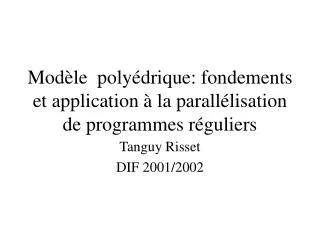 mod le poly drique fondements et application la parall lisation de programmes r guliers