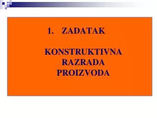 zadatak konstruktivna razrada proizvoda