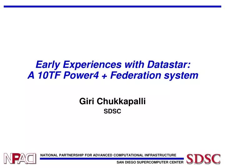 early experiences with datastar a 10tf power4 federation system