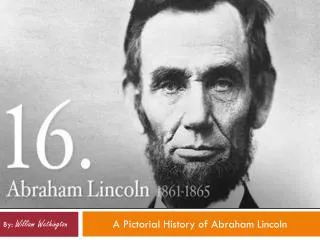 A Pictorial History of Abraham Lincoln