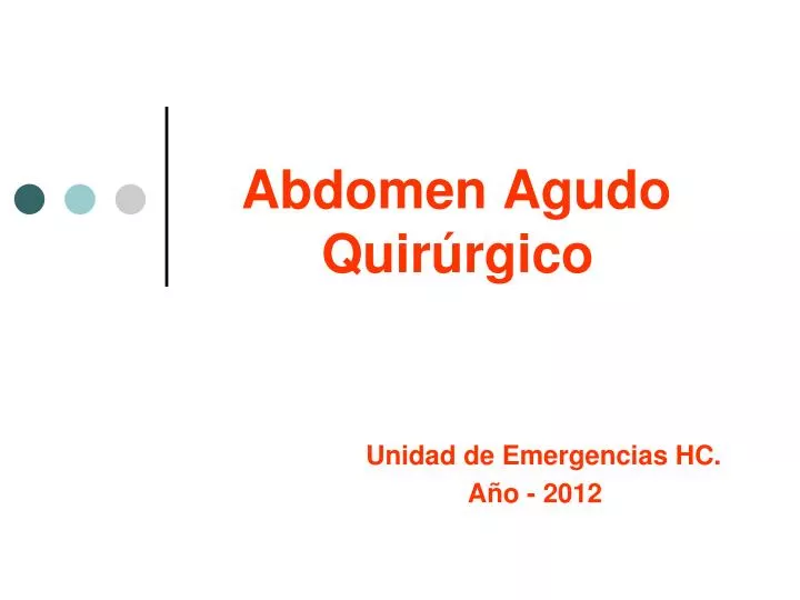 abdomen agudo quir rgico unidad de emergencias hc a o 2012