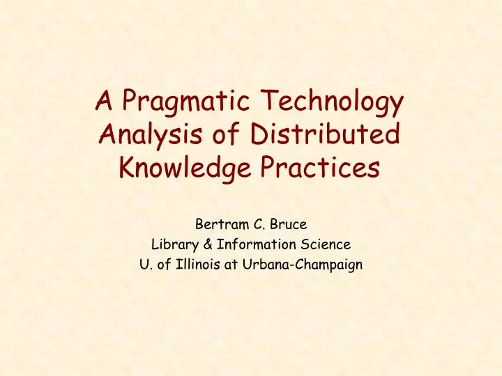 a pragmatic technology analysis of distributed knowledge practices