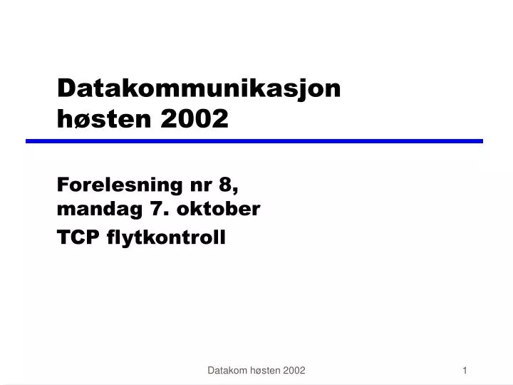 datakommunikasjon h sten 2002