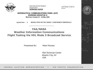 FAA/NASA Weather Information Communications Flight Testing Via VDL Mode 3 Broadcast Service