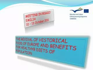 THE REVIVAL OF HISTORICAL FOOD OF EUROPE AND BENEFITS FOR HEALTHYB DIETS OF POPULATION