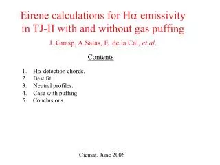 Eirene calculations for H ? emissivity in TJ-II with and without gas puffing
