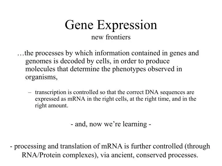 gene expression new frontiers