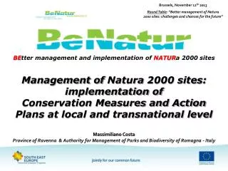 BE tter management and implementation of NATUR a 2000 sites