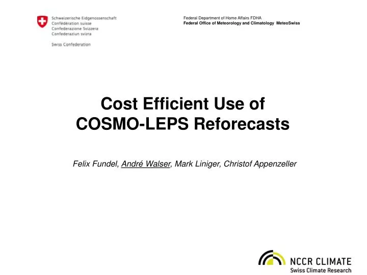 cost efficient use of cosmo leps reforecasts