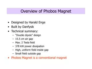 Overview of Phobos Magnet