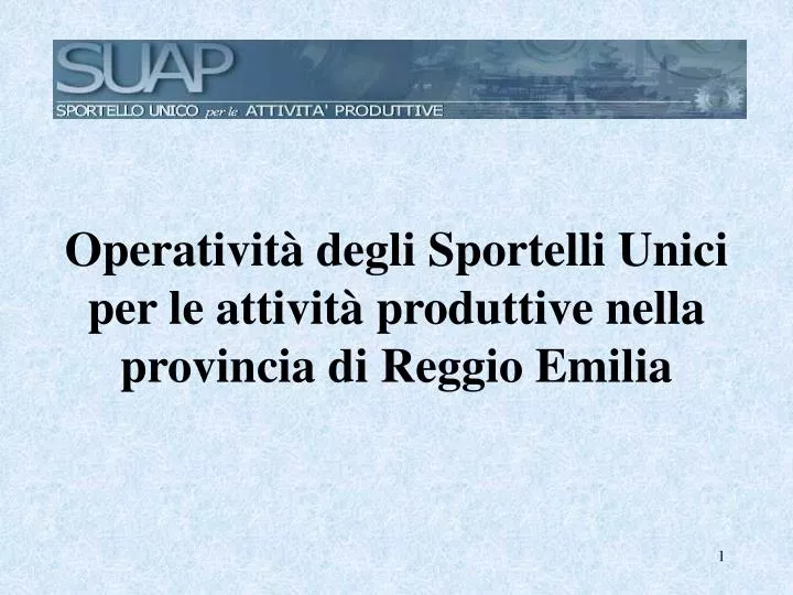 operativit degli sportelli unici per le attivit produttive nella provincia di reggio emilia