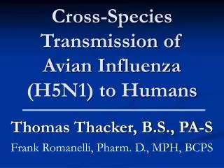 Cross-Species Transmission of Avian Influenza (H5N1) to Humans