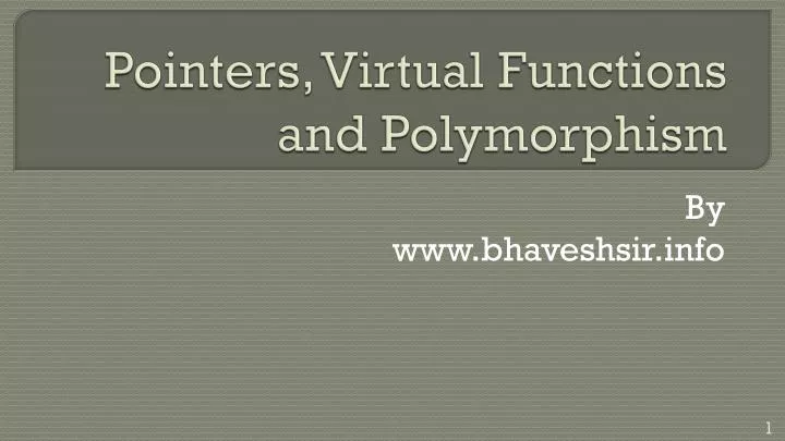 pointers virtual functions and polymorphism
