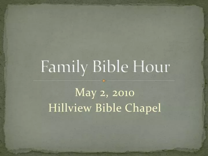 family bible hour