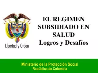 el regimen subsidiado en salud logros y desaf os