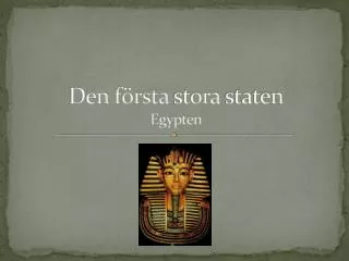 Den första stora staten Egypten