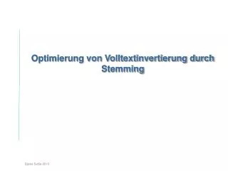 optimierung von volltextinvertierung durch stemming