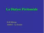 La Dialyse Péritonéale - slide 1