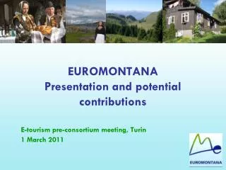 EUROMONTANA Presentation and potential contributions