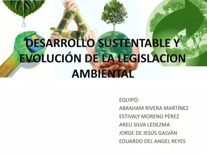 desarrollo sustentable y evoluci n de la legislacion ambiental