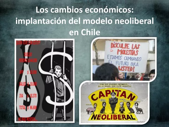 los cambios econ micos implantaci n del modelo neoliberal en chile