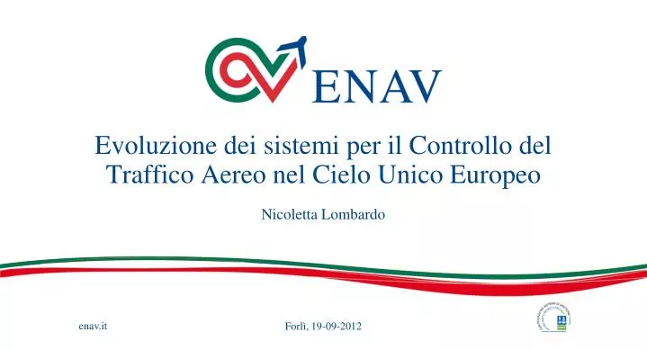 evoluzione dei sistemi per il controllo del traffico aereo nel cielo unico europeo