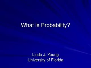 What is Probability?