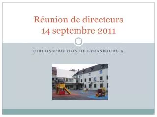 r union de directeurs 14 septembre 2011