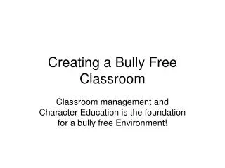 Creating a Bully Free Classroom