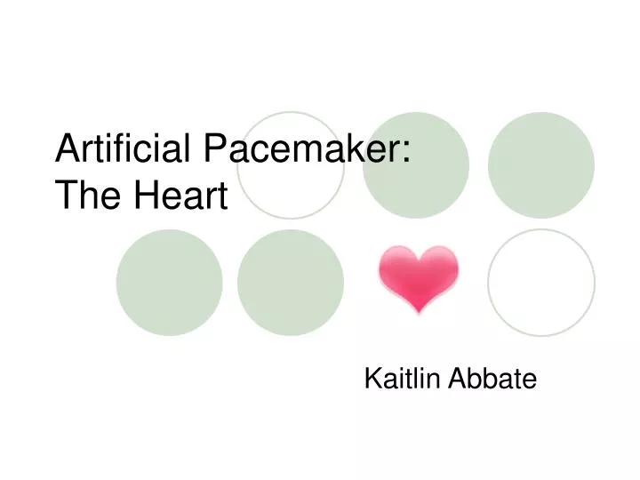 artificial pacemaker the heart