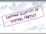 COMMON ILLNESSES IN GENERAL PRATICE - slide 1