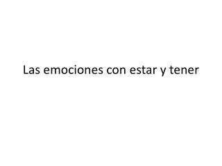 las emociones con estar y tener