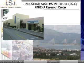 INDUSTRIAL SYSTEMS INSTITUTE (I.S.I.) ATHENA Research Center