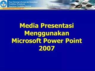 media presentasi menggunakan microsoft power point 2007