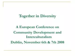 Together in Diversity A European Conference on