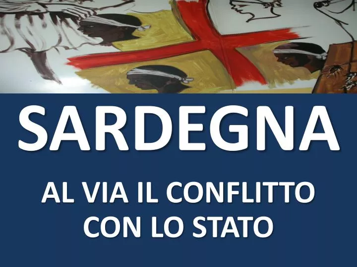 sardegna al via il conflitto con lo stato