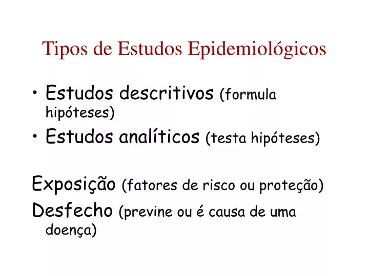 tipos de estudos epidemiol gicos