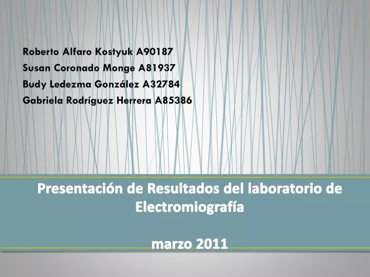 presentaci n de resultados del laboratorio de electromiograf a marzo 2011