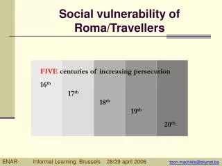 Social vulnerability of Roma/Travellers