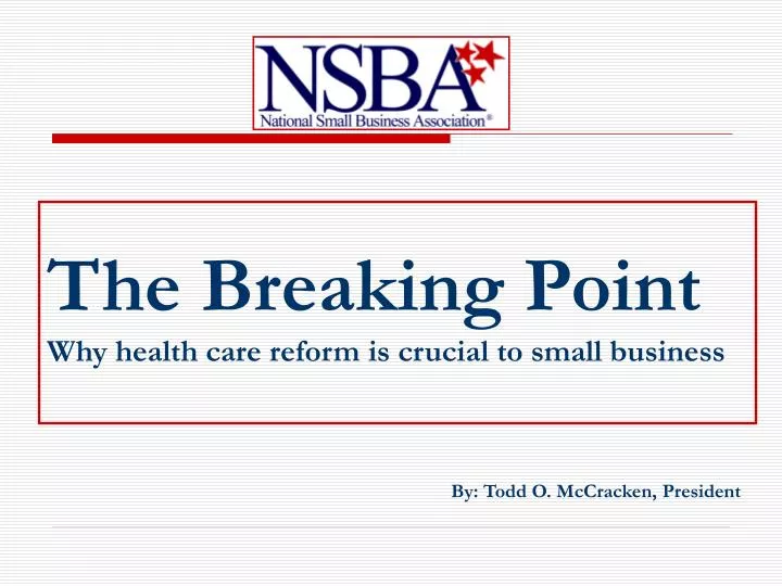 the breaking point why health care reform is crucial to small business