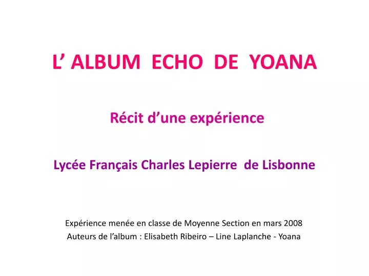 l album echo de yoana r cit d une exp rience lyc e fran ais charles lepierre de lisbonne