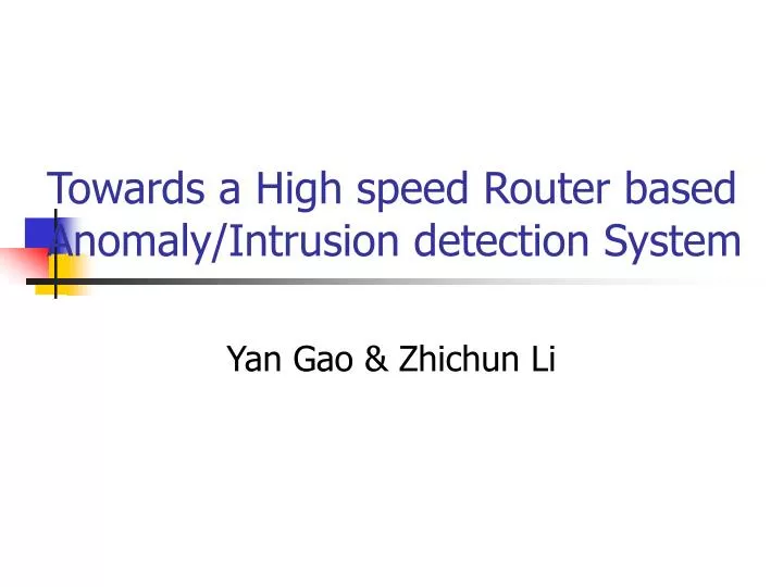 towards a high speed router based anomaly intrusion detection system