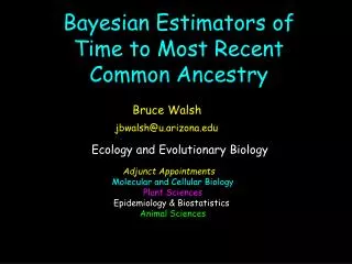Bayesian Estimators of Time to Most Recent Common Ancestry