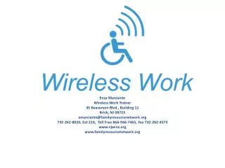 Enza Marciante Wireless Work Trainer 35 Beaverson Blvd., Building 11 Brick, NJ 08723