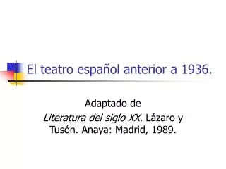 el teatro espa ol anterior a 1936