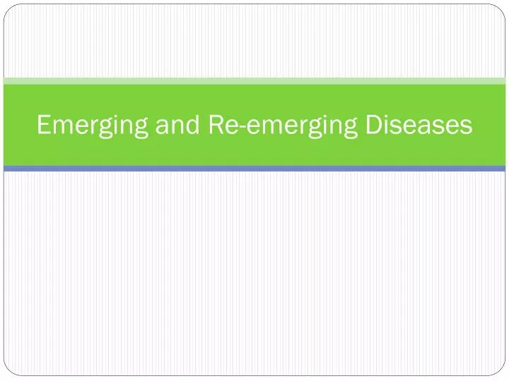 emerging and re emerging diseases