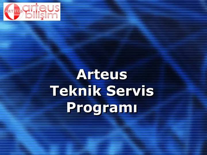 arteus teknik servis program